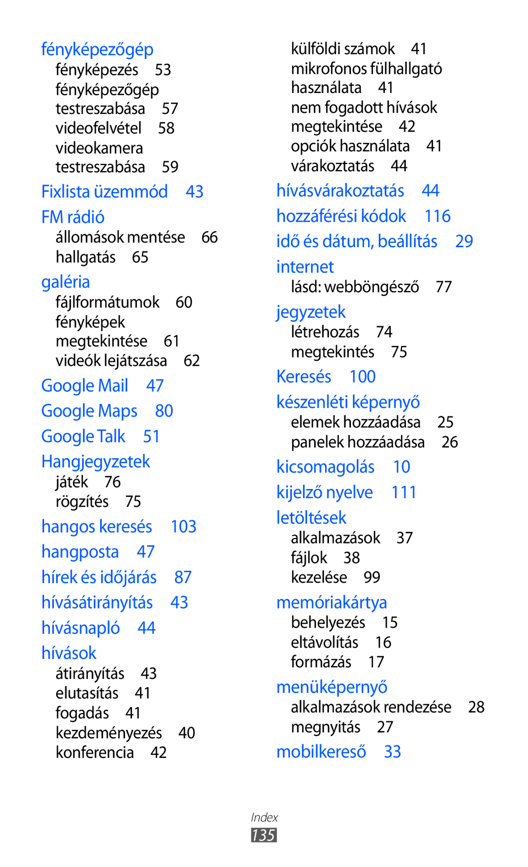 Samsung GT-S5570AAIO2C manual Állomások mentése 66 hallgatás , Lásd webböngésző , Alkalmazások 37 fájlok 38 kezelése , 135 